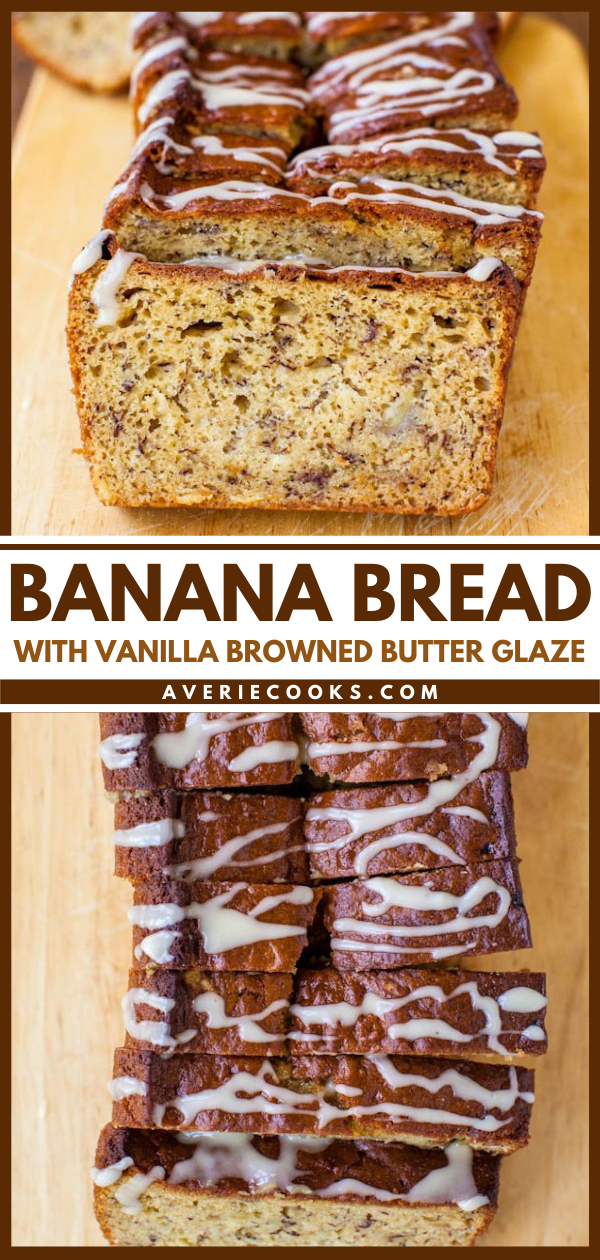 Banana Bread with Vanilla Browned Butter Glaze