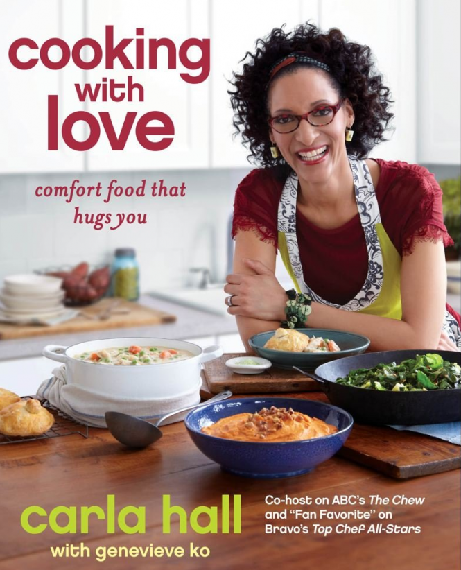 Cooking with Love: Comfort Food that Hugs You by Carla Hall with Genevieve Ko