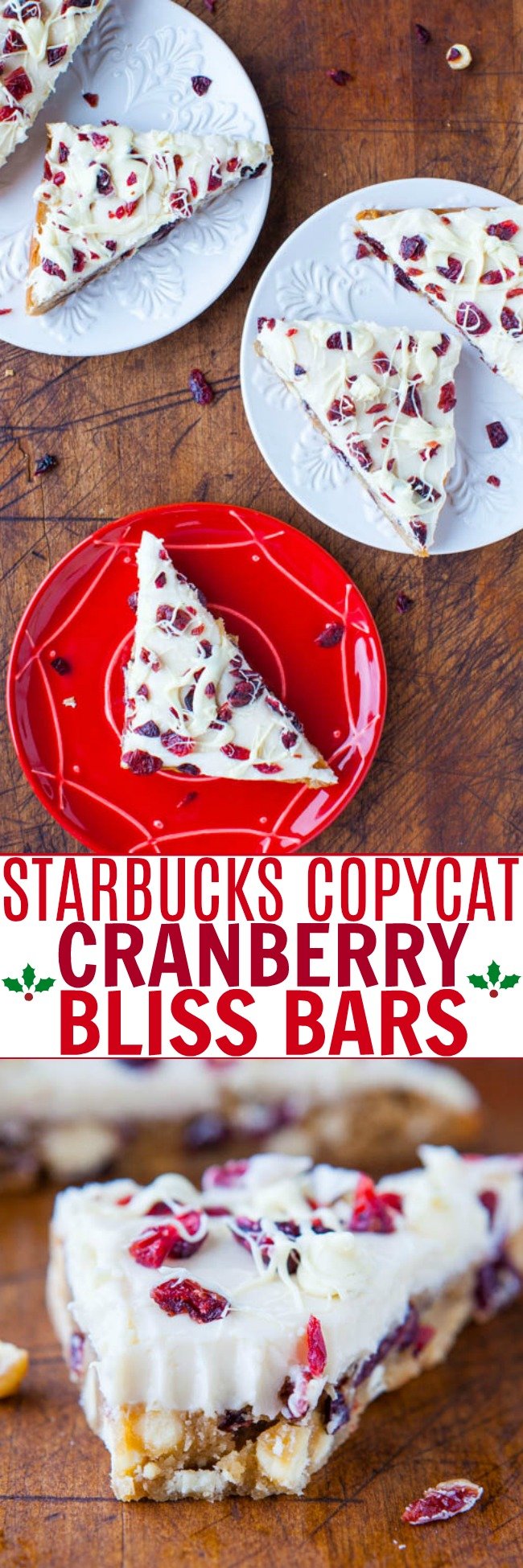 Copycat Starbucks Cranberry Bliss Bars — For anyone who loves the Starbucks version, these are can be made year-round at home for pennies on the dollar and taste every bit as fabulous and then some!! I like to call them Better-Than-Starbucks Cranberry Bliss Bars!!