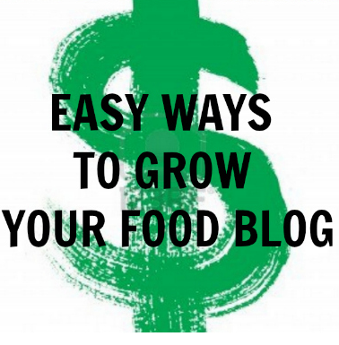 Green dollar sign in the background with text overlay that reads "easy ways to grow your food blog.