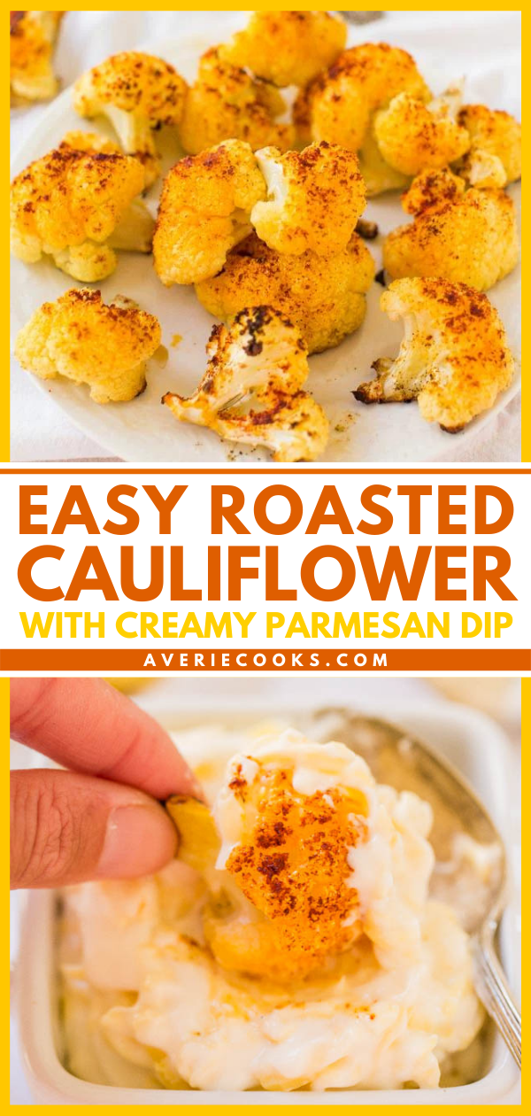 Roasted Cauliflower with Creamy Parmesan Dip - Even people who say they don't like cauliflower will love this version! Healthy & easy!