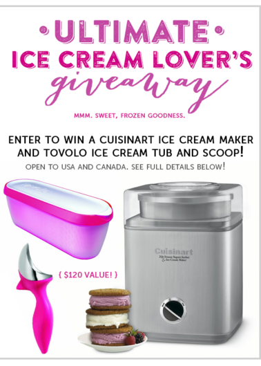 Promotional poster for an "ultimate ice cream lover's giveaway," featuring a chance to win a cuisinart ice cream maker and tovolo ice cream tub and scoop, with a value of $120, open to usa and canada.