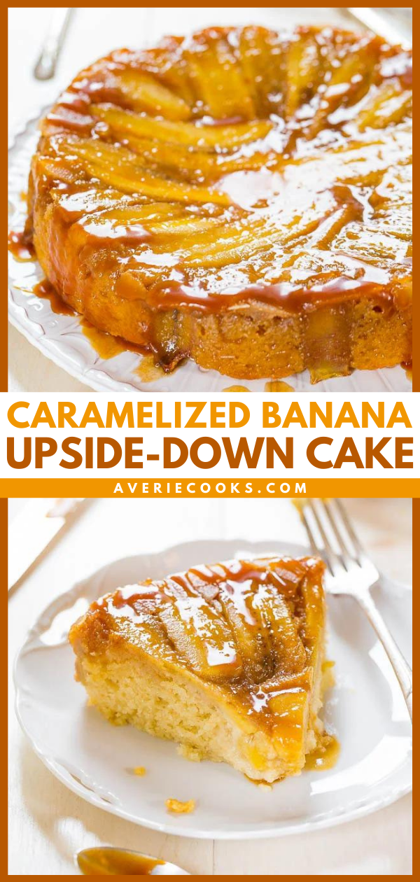 Caramelized Banana Upside-Down Cake — This upside down cake is super moist thanks to the combination of sour cream, buttermilk, and vegetable oil. It's so easy to make, and the caramelized banana flavor is impossible to resist! 