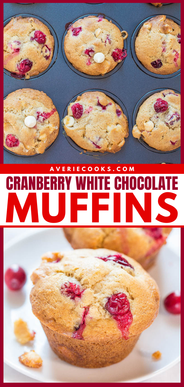 White Chocolate Cranberry Muffins — Soft, fluffy, and bursting with cranberries in every bite! Perfect way to use your fresh cranberries!!