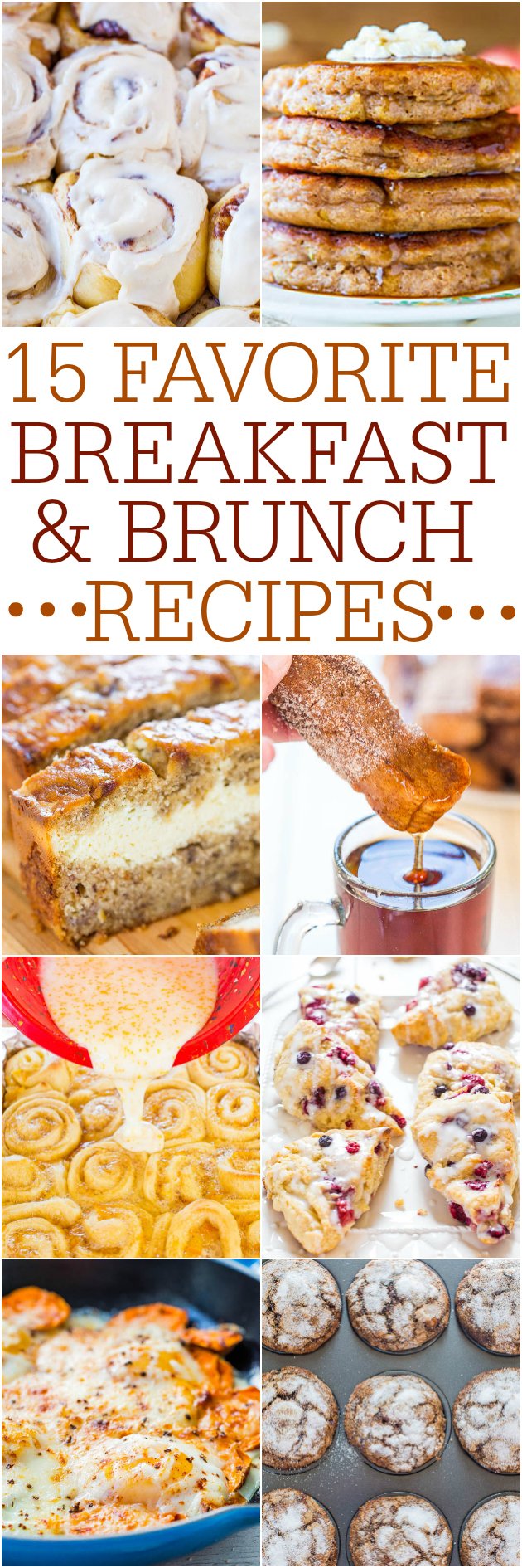 15 Favorite Breakfast and Brunch Recipes - Fast and easy tried-and-true recipes that everyone will love! 