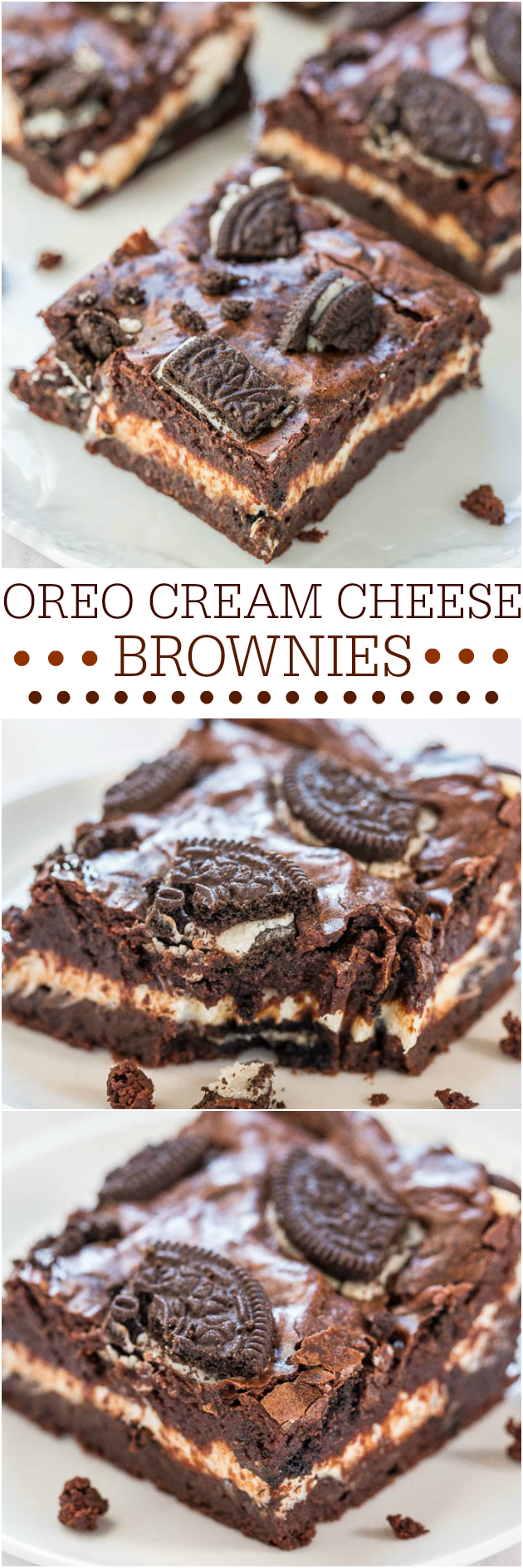 Oreo Cream Cheese Brownies - Fudgy brownies with a layer of cream cheese and tons of Oreos! They'll be your new favorites! Totally amazing!!