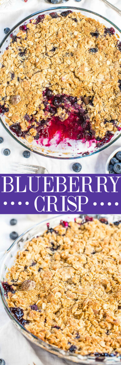 Easiest Blueberry Crisp (Fresh or Frozen Berries) - Averie Cooks