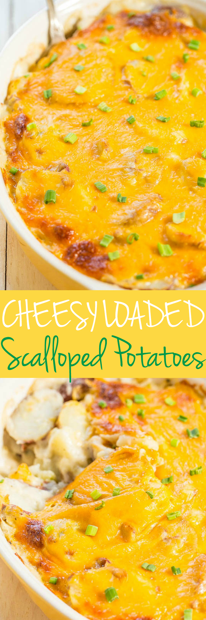 Cheesy Loaded Scalloped Potatoes - Baked with sour cream, green onions and topped with cheese! Easy comfort food that everyone loves! It'll be your new favorite recipe for scalloped potatoes!!