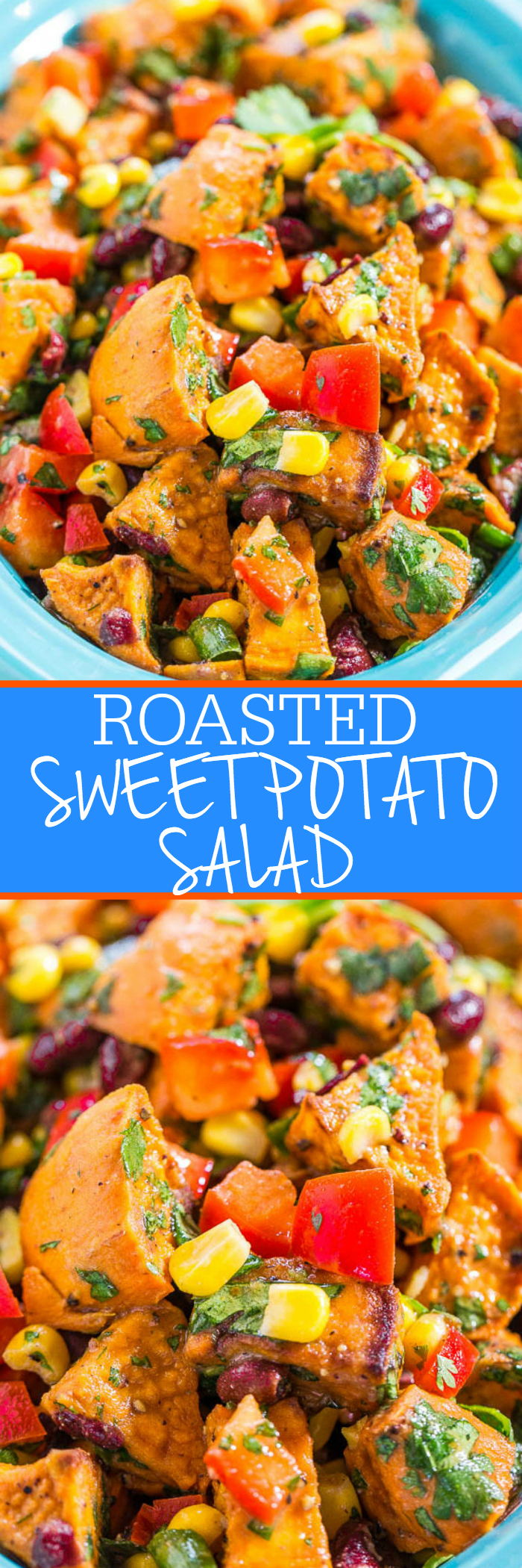 Roasted Sweet Potato Salad - Goodbye mayo-loaded, mushy, boring potato salad. Hello to a Mexican-inspired potato salad full of flavor and texture with corn, black beans, peppers, and cilantro!! (Great for outdoor events and lunchboxes because there's no mayo!)