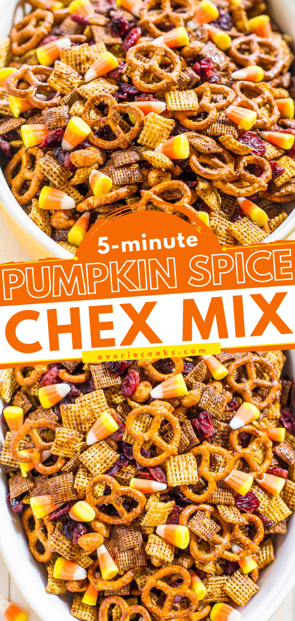 5-Minute Pumpkin Spice Chex Mix - Two kinds of Chex, peanuts, pretzels, dried cranberries, and candy corn! Dangerously fast, super easy, and SO.CRAZY.GOOD!! 