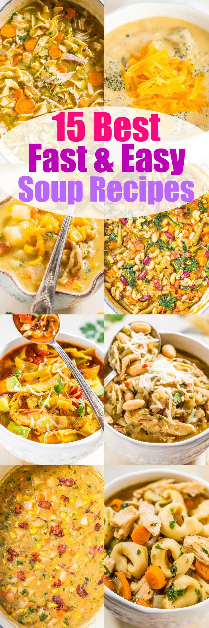 15 Best Fast and Easy Soup Recipes - Warm up with these easy soup recipes!! Most are ready in under 30 minutes and perfect for busy weeknights! Hearty, comforting, and so good!!