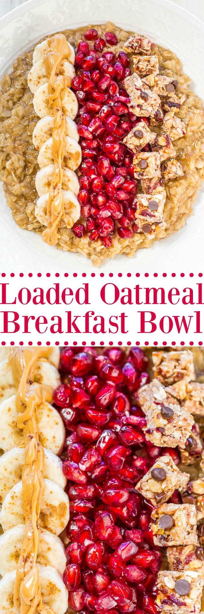 Loaded Oatmeal Breakfast Bowl - No more boring oatmeal!! This bowl is loaded with goodies so you'll stay full and satisfied for hours!! Healthy, fast, and easy!!