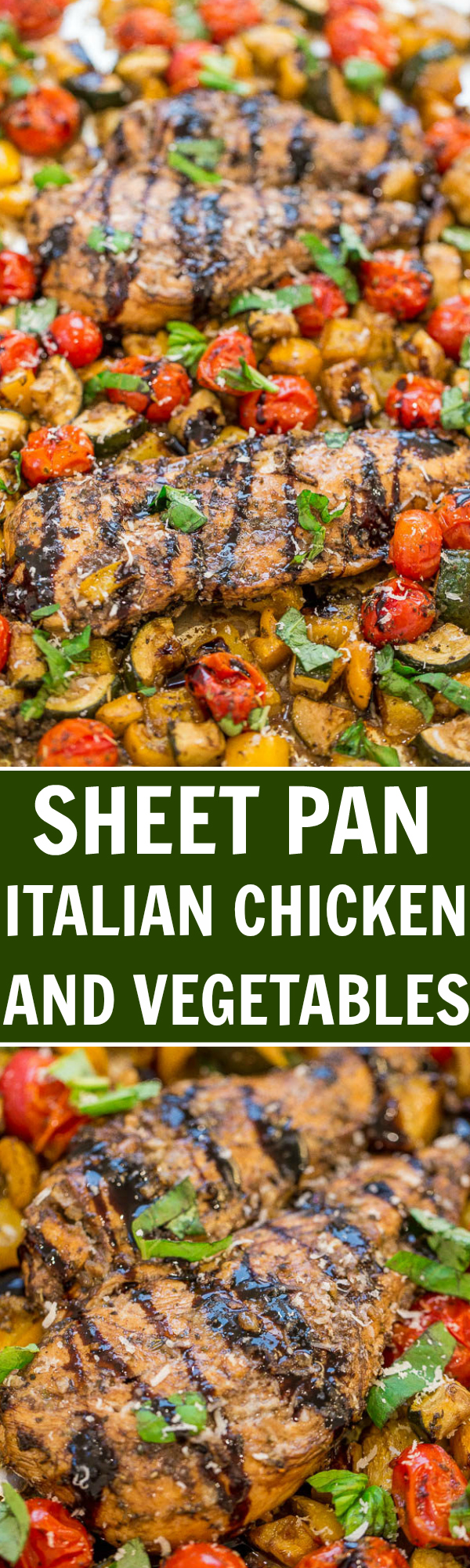 Sheet Pan Baked Italian Chicken and Vegetables — Fast, EASY, one pan recipe that's full of FLAVOR from balsamic, Italian seasoning, Parmesan cheese, and basil!! The chicken is so tender, juicy, and moist!!