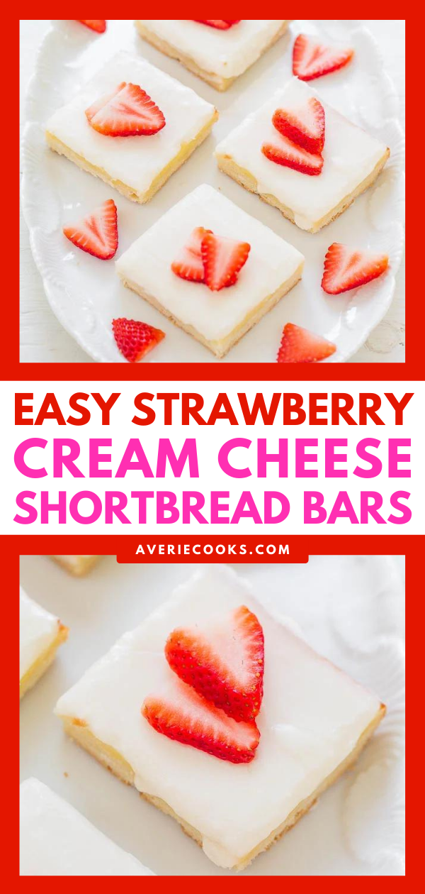 Strawberry Cream Cheese Shortbread Bars — A buttery shortbread crust topped with cream cheese filling, frosting, and strawberries!! EASY and perfect for spring and summer parties!!