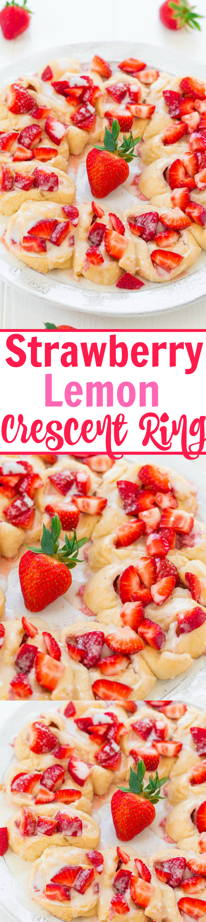 Strawberry Lemon Crescent Ring - Strawberries galore in this EASY crescent ring that's filled with lemony cream cheese and finished with sweet glaze!! Perfect for holiday brunches!!