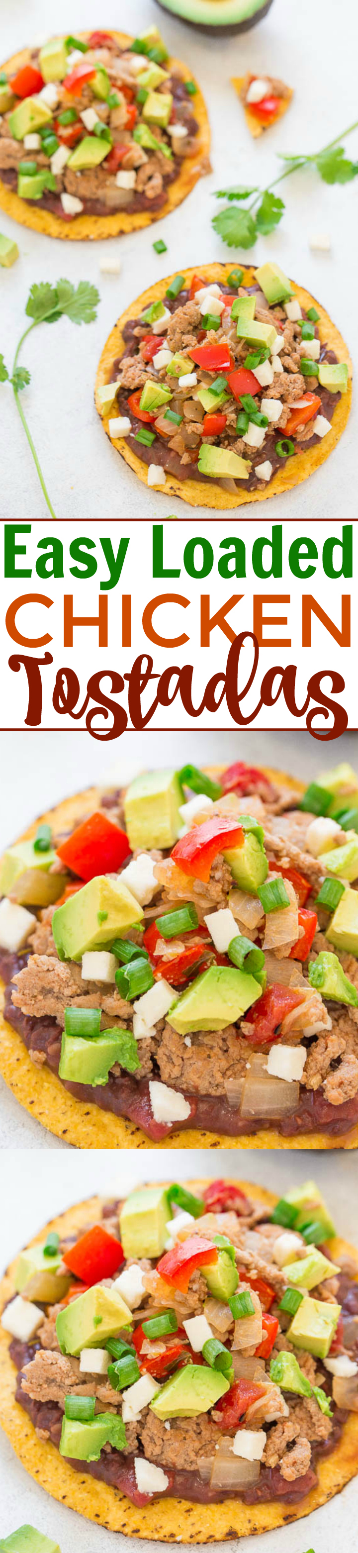 Easy Loaded Chicken Tostadas - Ready in 20 minutes and LOADED to the max!! Chicken, refried beans, peppers, salsa, cheese, and more!! Great party appetizer or EASY weeknight dinner!!