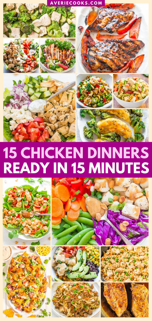 15 Chicken Dinners Ready in 15 Minutes - EASY dinners that are ready in a flash and PERFECT for busy weeknights!! DELISH, healthy, and guaranteed to please your toughest dinner critics!!