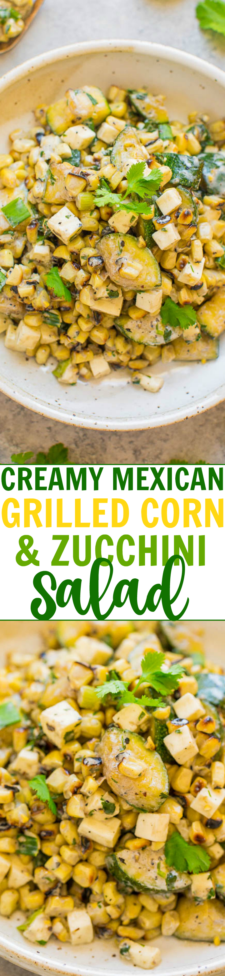 Creamy Mexican Grilled Corn and Zucchini Salad - A healthy EASY salad that's ready in 15 minutes and so flavorful!! Corn, zucchini, cilantro, queso fresco and more are tossed in a DELISH creamy lime sauce!!