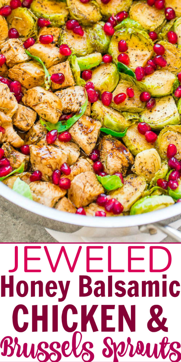 Jeweled Honey Balsamic Chicken and Brussels Sprouts - EASY, one-skillet, healthy, ready in 15 minutes, and loaded with FALL FLAVORS!! Juicy chicken, crisp-tender sprouts, tangy balsamic, sweet honey, and seasoned to perfection!!