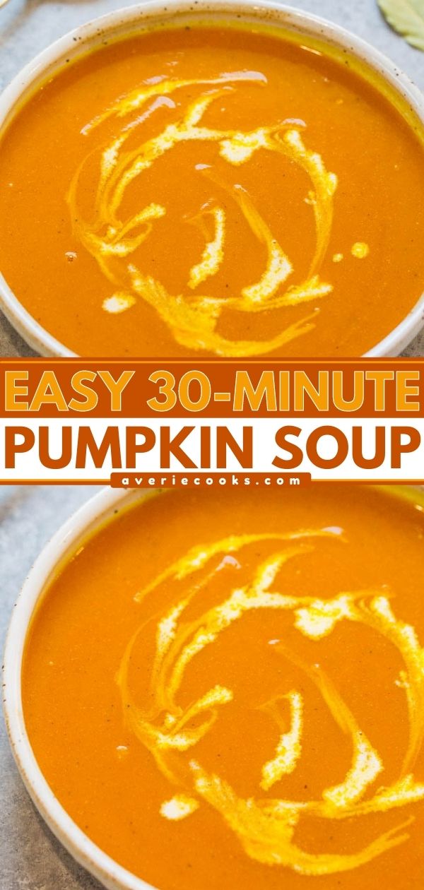 Easy 30-Minute Pumpkin Soup — Silky smooth, rich pumpkin flavor, and accidentally healthy!! Amazing depth of flavor for a FAST and EASY soup that's hearty and comforting without being heavy!!