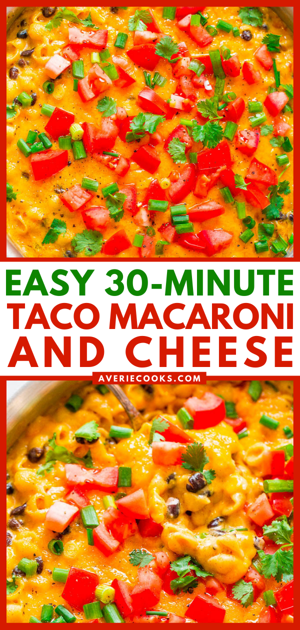 Easy 30-Minute Taco Mac and Cheese — Super creamy, ultra cheesy, flavored with taco seasoning, black beans, green onions, tomatoes, and cilantro!! EASY comfort food with a Mexican flair that's a family FAVORITE!!