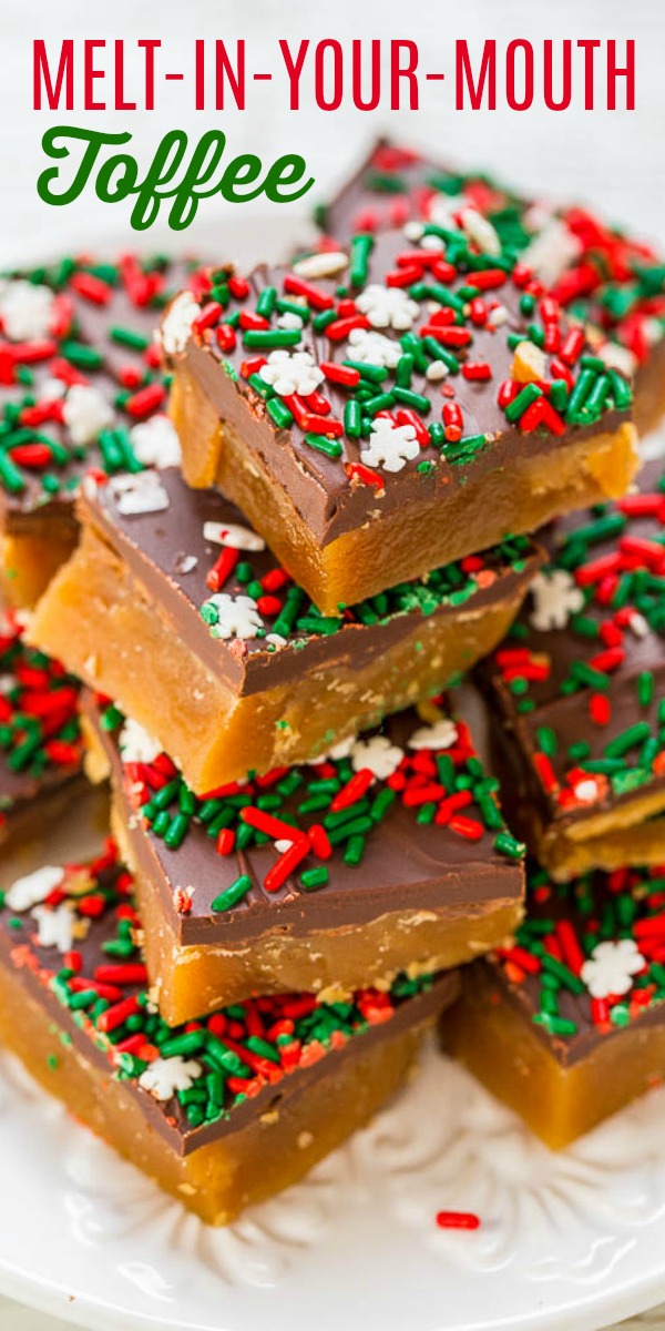 Melt in Your Mouth Homemade Toffee — Irresistible, buttery, ADDICTIVE, and just melts in your mouth!! EASY and perfect for holiday parties, gift-giving, or cookie exchanges!!