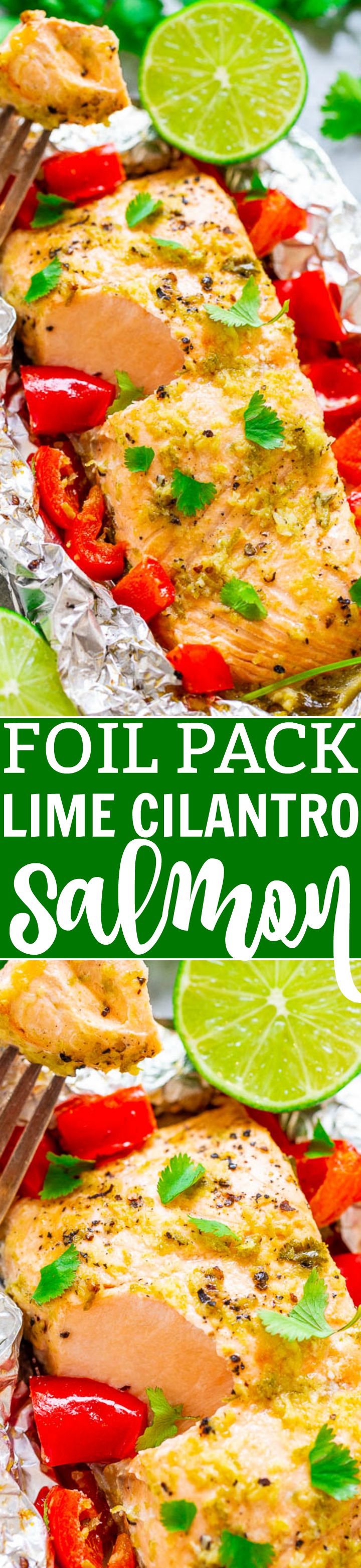 Foil Pack Lime Cilantro Salmon - EASY, ready in 10 minutes, and a FOOLPROOF way to make grilled salmon!! Tender, juicy, and bursting with Mexican-inspired flavors that everyone LOVES!!