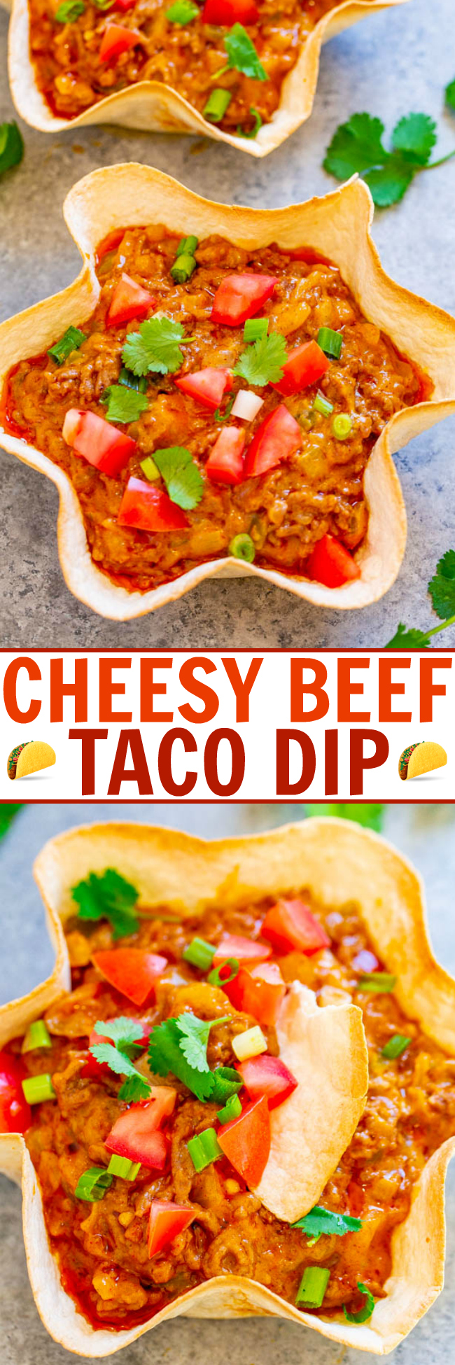 Cheesy Beef Taco Dip - EASY, ready in 15 minutes, and tastes like an awesome beef taco that's extra CHEESY in dip form and so good!! The Bakeable Tortilla Bowls are so fun! PERFECT for game day parties and get-togethers!!