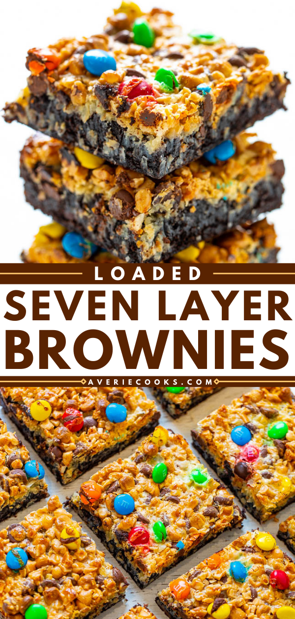 Loaded Magic Brownie Bars — The softest, fudgiest, and BEST 7 layer brownies topped with coconut chocolate chips, butterscotch chips, toffee bits, M&M's, and more!! You will never want to cheat on these INCREDIBLE brownies after trying them!!  