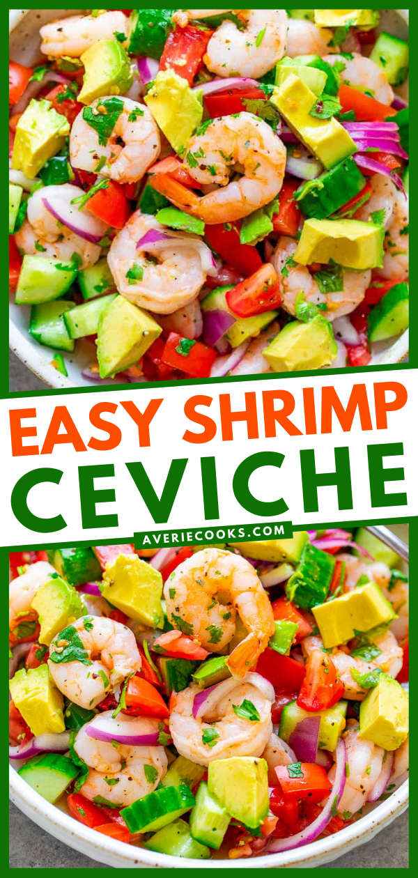 Shrimp Ceviche — The EASIEST way to make traditional shrimp ceviche and it tastes the BEST!! Ready in 30 minutes, great as an appetizer, side, or as a healthy main course that everyone LOVES!! 