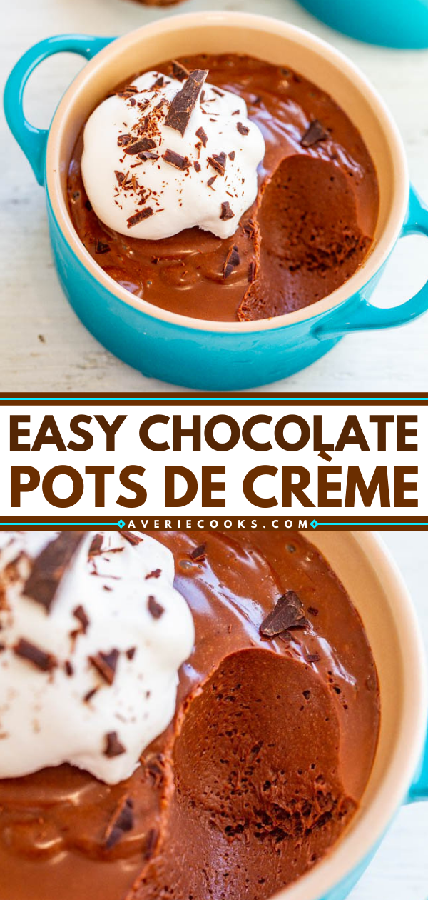 Easy Chocolate Pots de Crème — No-bake, no-cook, and made in a blender in 5 minutes!! The PERFECT dessert! Rich, decadent, a chocolate lover’s dream, perfect for special occasions, and guaranteed to impress!!