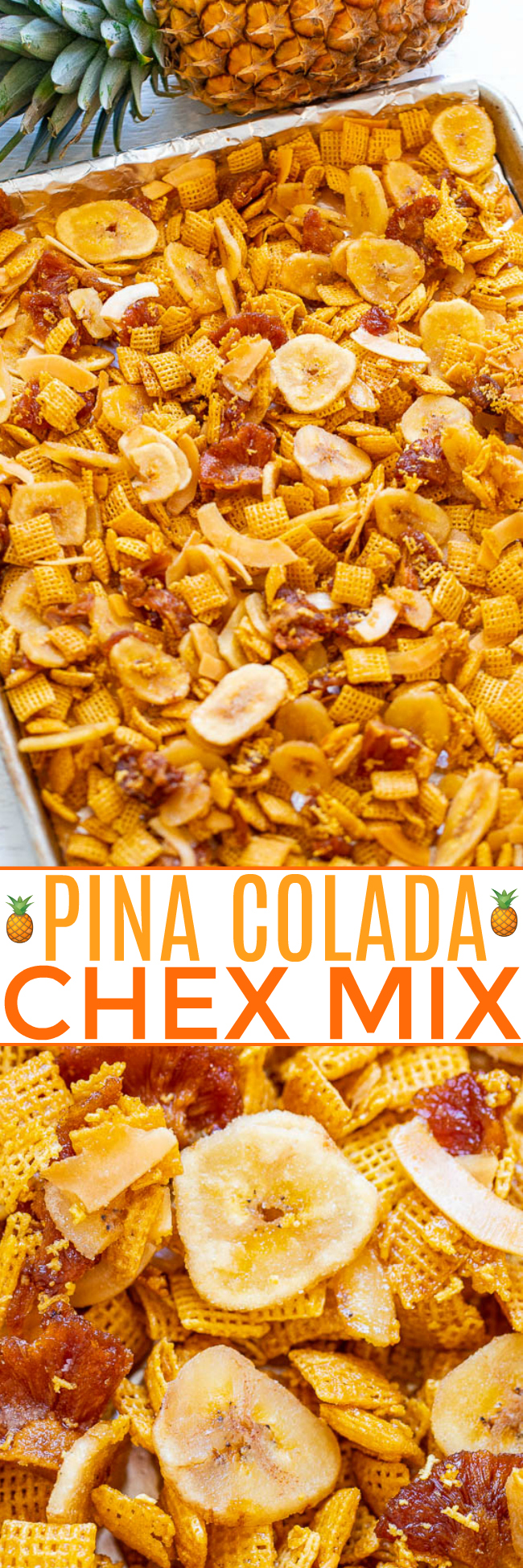 Piña Colada Chex Mix — An EASY and addictively AMAZING salty-sweet Chex mix!! It's crunchy, chewy, and between the pineapple, coconut, banana, and lime you'll feel like you're on a tropical vacation!!