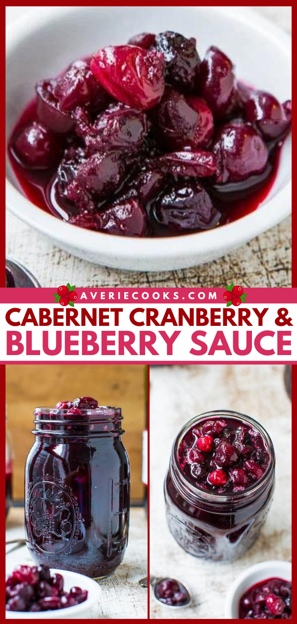 Red Wine Cranberry Sauce — Move over, boring cranberry sauce! Cranberries are so much better with blueberries and wine! Make your own fresh cranberry and blueberry sauce in 30 minutes. It's so EASY, and everyone LOVES it!!