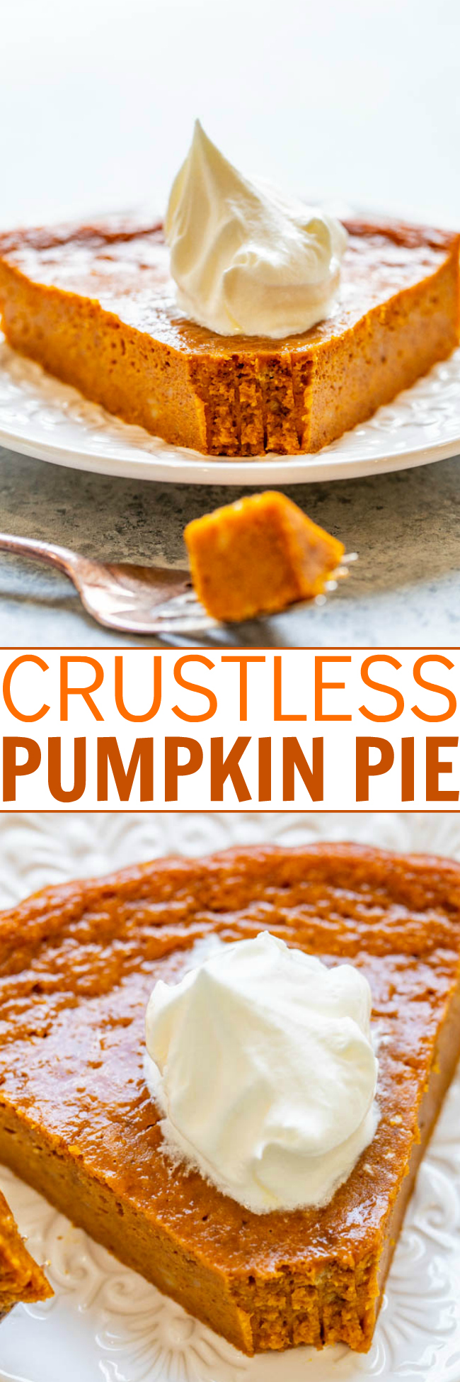 Crustless Pumpkin Pie - The EASIEST pumpkin pie you'll ever make because there's no crust!! One bowl, no mixer, and the pie is PERFECTLY flavored with plenty of pumpkin spice and everything nice! Put this pie on your holiday menu!!