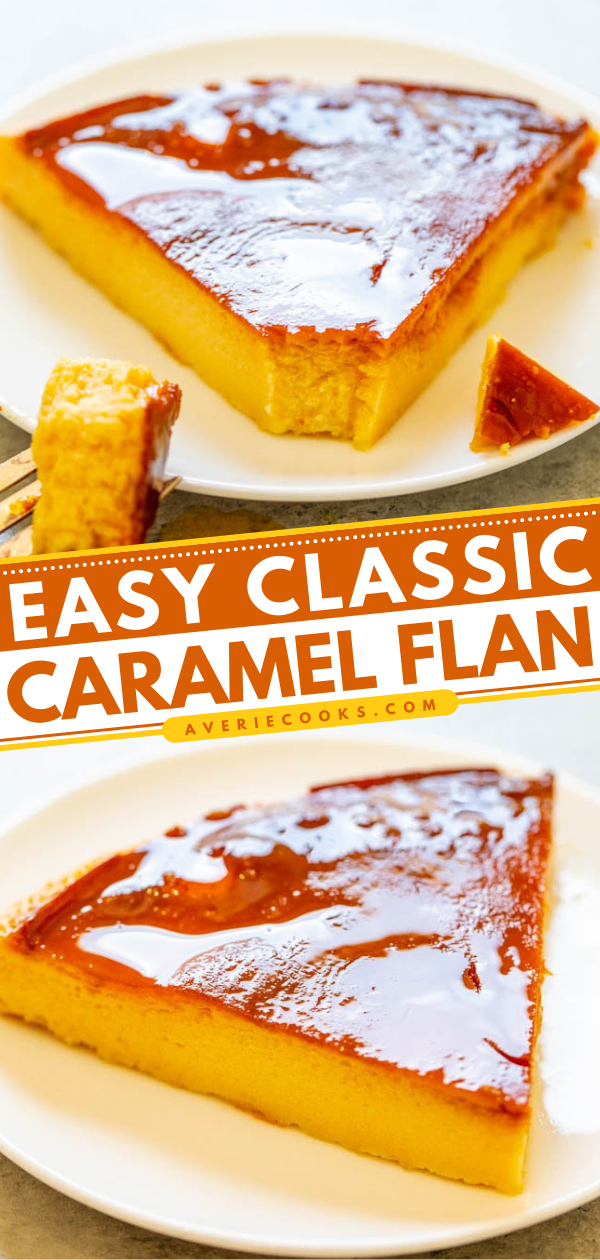 Classic Caramel Flan — If you've been scared to make what seems like a complicated dessert, don't worry!! This flan recipe is easy to follow and delivers delicate, TENDER, delicious flan with an IRRESISTIBLE caramel sauce!!