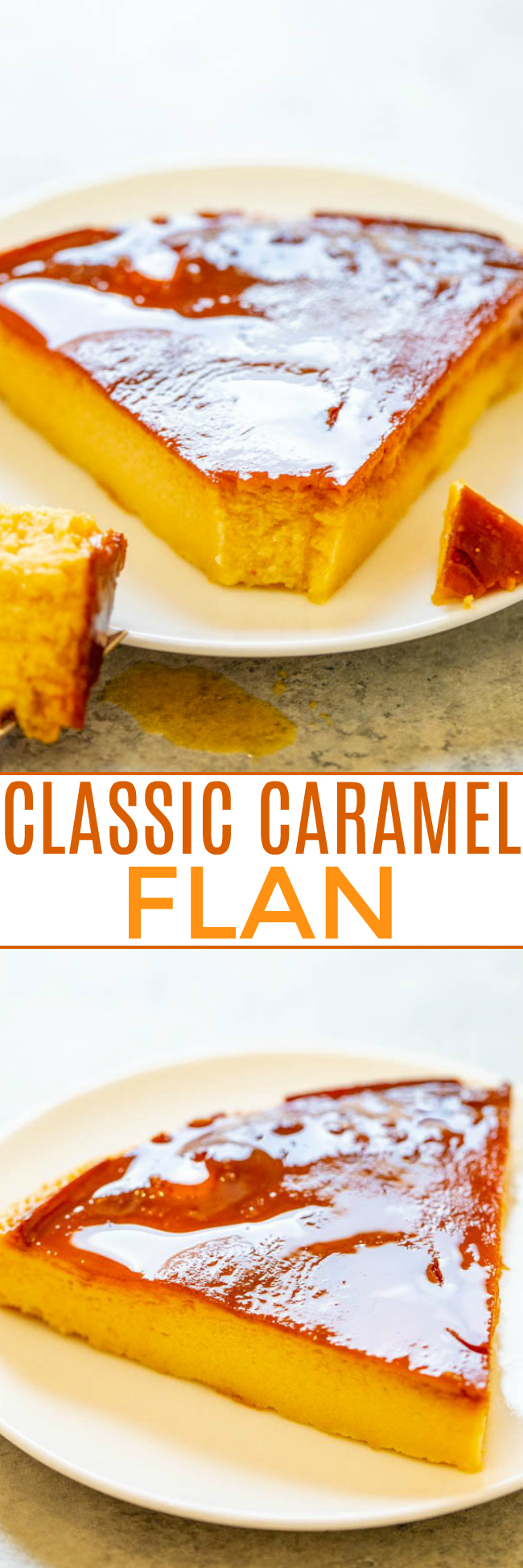 Classic Caramel Flan - If you've been scared to make what seems like a complicated dessert, don't worry!! This flan recipe is easy to follow and delivers delicate, TENDER, delicious flan with an IRRESISTIBLE caramel sauce!!