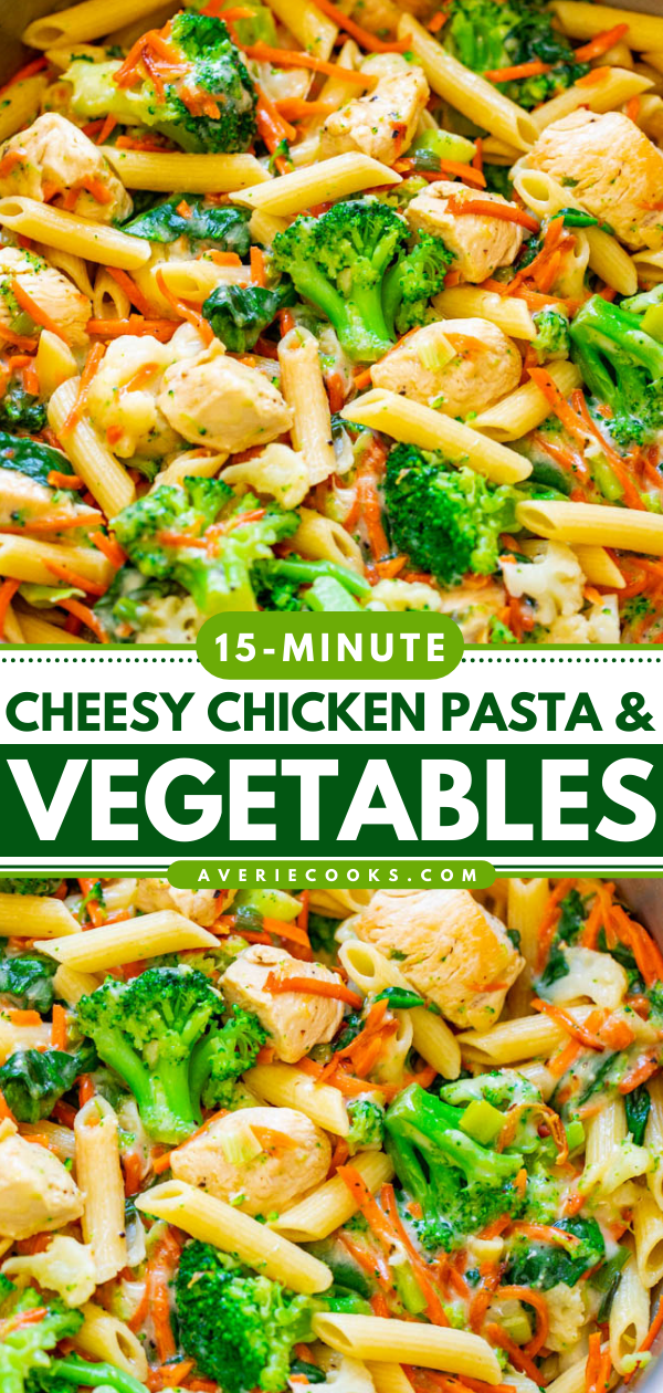 15-Minute Cheesy Chicken Pasta and Vegetables - EASY and ready in minutes!! The cheesy pasta is COMFORT food while all the veggies add a HEALTHIER twist! Family-friendly and perfect for busy weeknights!!