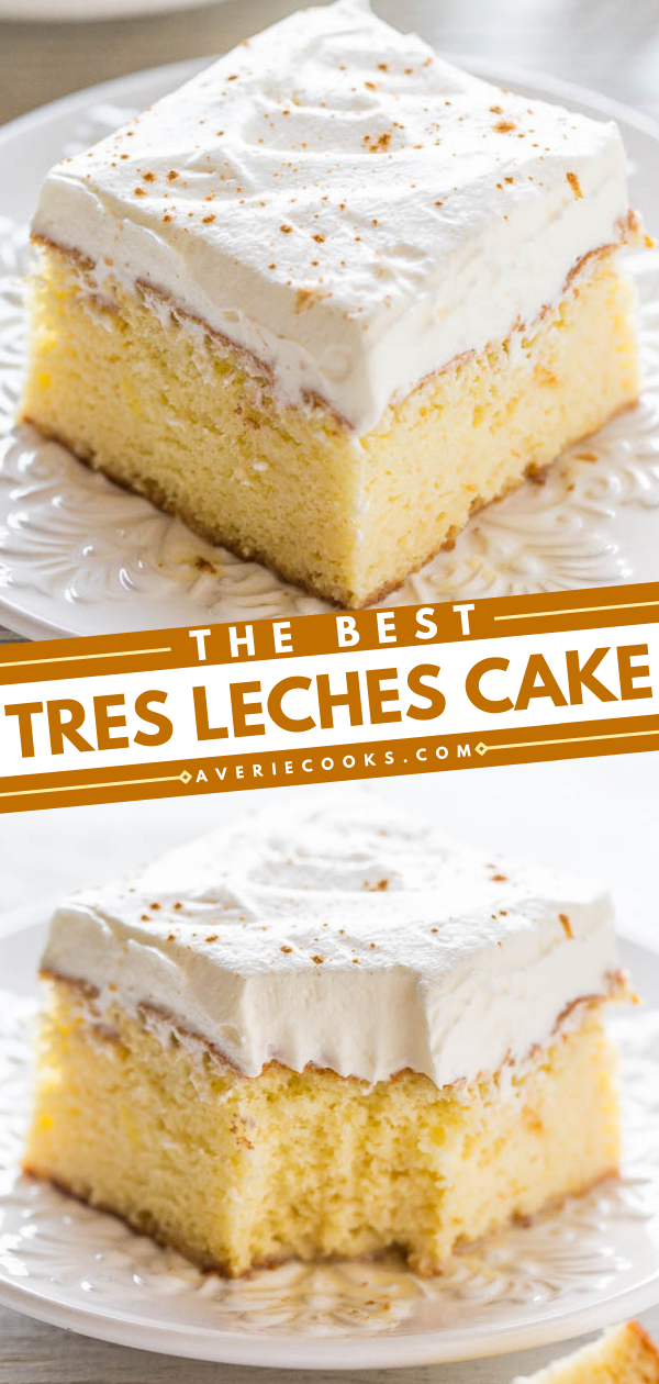 The BEST Tres Leches Cake — This easy tres leches cake melts in your mouth and requires just 15 minutes of hands-on prep!!  This is an authentic three milk cake your family will love! Perfect for Cinco de Mayo!!