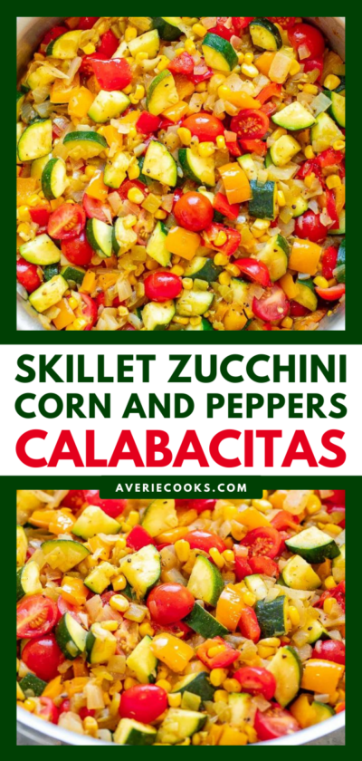 Skillet Zucchini, Corn, and Peppers (Calabacitas) - Averie Cooks