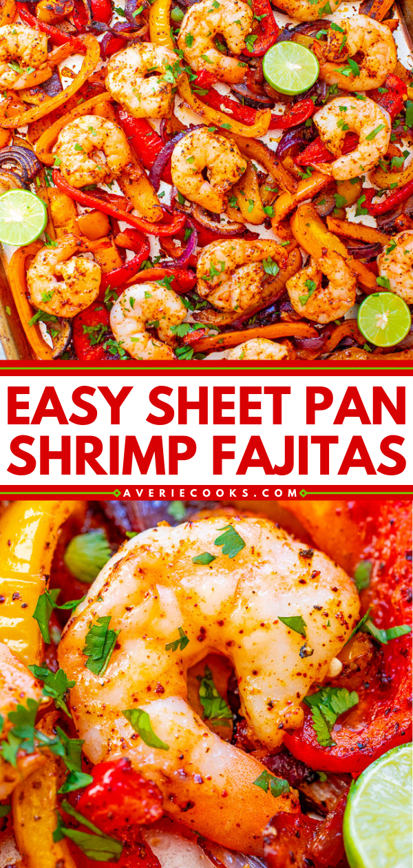 Sheet Pan Shrimp Fajitas - EASY, ready in 30 minutes, tastes AUTHENTIC, and made on ONE sheet pan to keep things simple – especially on busy nights!! You don't need to go out to a Mexican restaurant when you can make fajitas this GOOD and healthier at home!!