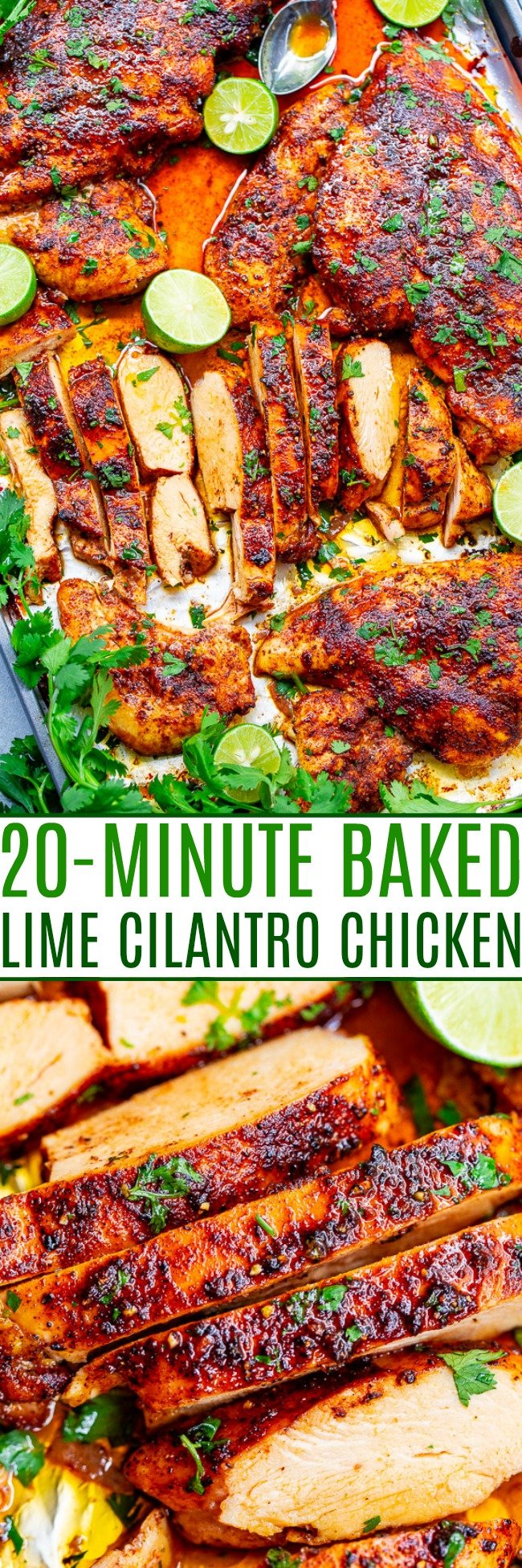 20-Minute Baked Cilantro Lime Chicken Breasts – Super juicy, EASY, tender chicken that’s ready in 20 minutes and made on ONE sheet pan!! Bursting with robust Mexican-inspired lime cilantro flavors that will make this an automatic family FAVORITE!!