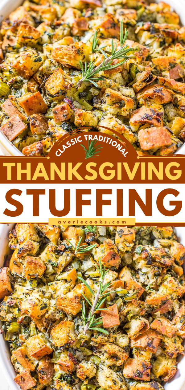 Classic Traditional Thanksgiving Stuffing Recipe — Nothing frilly or trendy. Classic, amazing, easy, homemade stuffing that everyone loves!! Simple ingredients with stellar results! It'll be your new go-to recipe!!