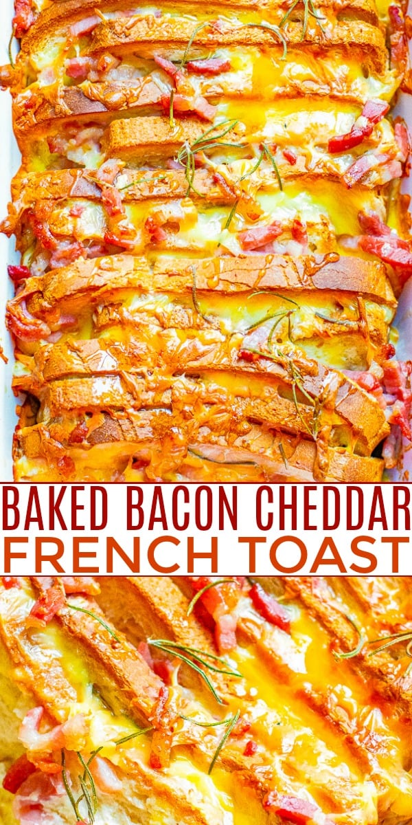 Savory French Toast Bake with Bacon and Cheese — No need to stand at the stove to flip and babysit your French toast with this easy BAKED version!! Plenty of bacon and melted cheddar for the perfect savory, comfort-food French toast that's great for breakfast, brunch, or brinner!! 