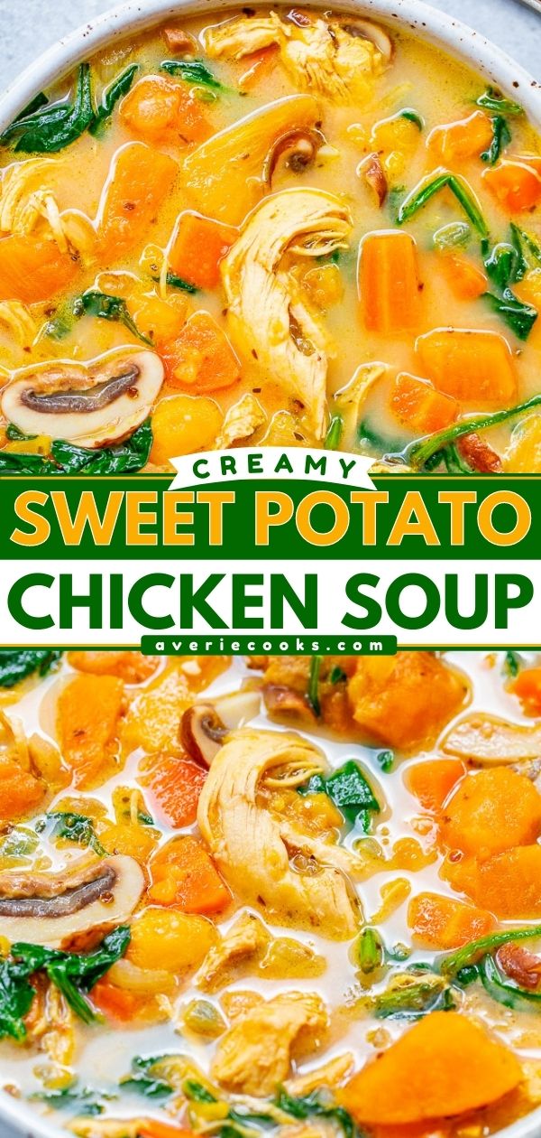 Creamy Sweet Potato Chicken Soup - An EASY comfort food chicken soup recipe with sweet potatoes and more to keep you full and satisfied for hours!! Ready in 30 minutes with a flexible ingredients list based on what you have on hand!!