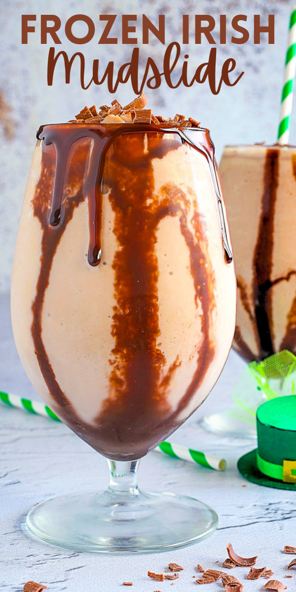 Frozen Irish Mudslide - These frozen mudslides are decadent dessert-like drinks made with three types of alcohol - Irish whiskey, Baileys Irish Cream, and Kahlua - for a slightly boozy milkshake with an abundance of chocolate syrup! Perfect for St. Patrick's Day or a warm weather treat to cool you down! 