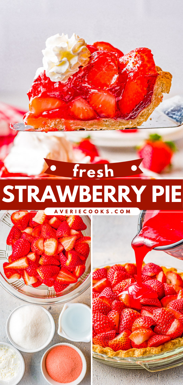 Fresh Strawberry Pie — This EASY strawberry pie is bursting with juicy, fresh strawberries and covered in a delicious glaze! Use a homemade flaky crust OR a refrigerated store-bought crust for this amazing pie that everyone LOVES! Only SIX main ingredients!
