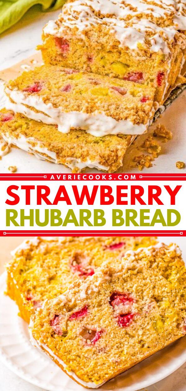 Strawberry Rhubarb Bread — This EASY, no-mixer quick bread is full of spring and summer flavors! Sweet strawberries and tart rhubarb are used to make this delightful bread that's topped with a buttery CRUMBLE and then GLAZED! 