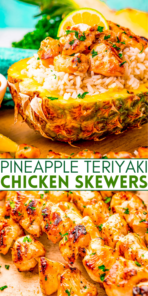Pineapple Teriyaki Chicken Skewers – Fast, easy, and loaded with sweet-and-savory pineapple teriyaki flavor! Made with just a handful of basic ingredients, these grilled chicken skewers will be a family FAVORITE! Serve with coconut rice in a pineapple for a showstopping presentation!