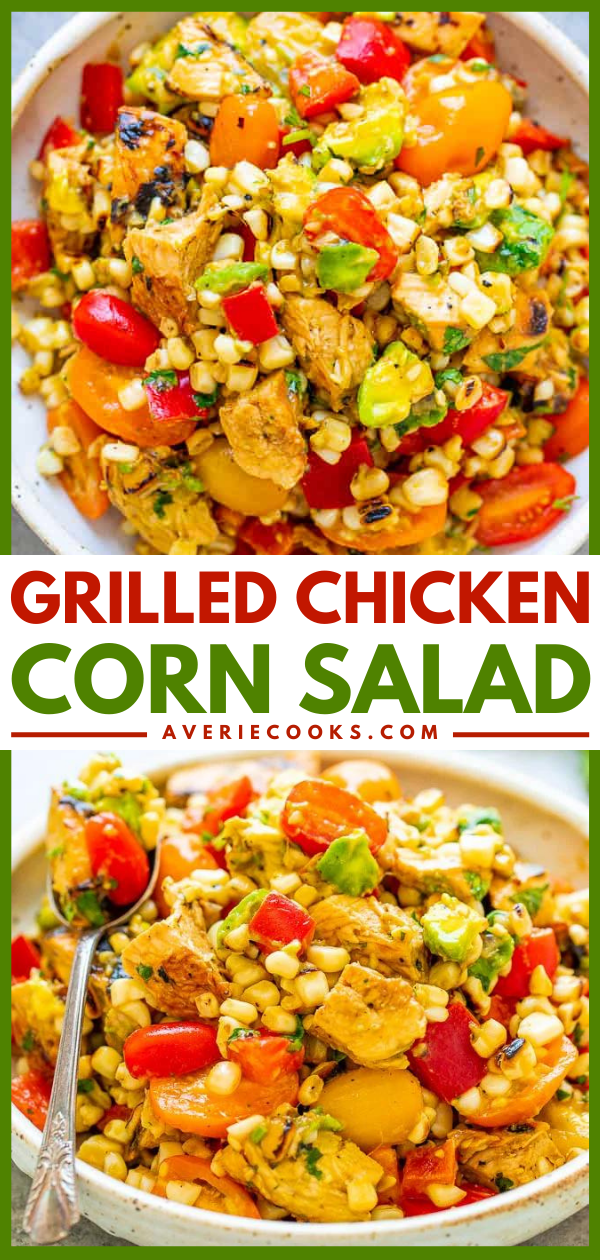Grilled Corn Salad with Chicken — An EASY salad that’s ready in 15 minutes and you won’t be able to stop eating it!! Tender chicken, juicy corn, crisp bell peppers and tomatoes, creamy avocado, cilantro, and fresh lime juice for the WIN!!