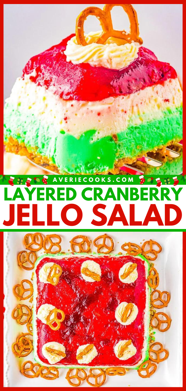 Layered Cranberry Jello Salad — A festive holiday layered Jello recipe with cranberries, pineapple, cream cheese, pecans, and pretzels! A little bit creamy, crunchy, sweet, and a little salty. A nostalgic family favorite with an impressive presentation to wow your holiday guests!